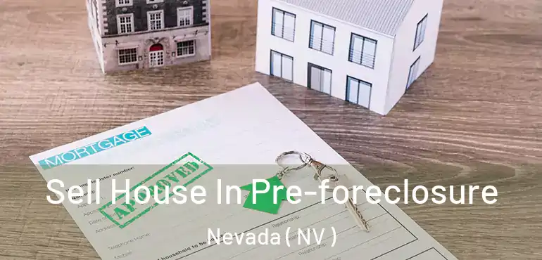  Sell House In Pre-foreclosure Nevada ( NV )