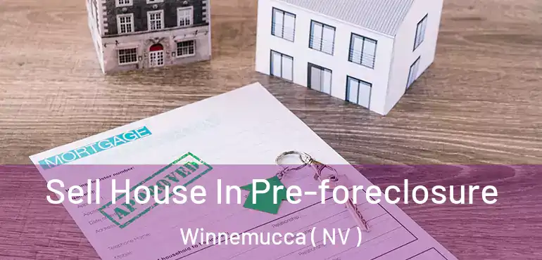  Sell House In Pre-foreclosure Winnemucca ( NV )