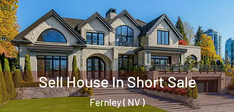  Sell House In Short Sale Fernley ( NV )