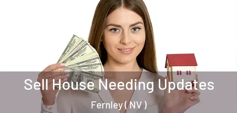  Sell House Needing Updates Fernley ( NV )