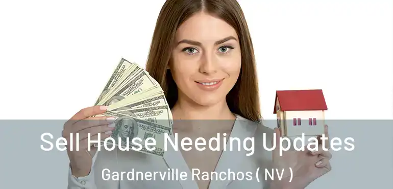  Sell House Needing Updates Gardnerville Ranchos ( NV )