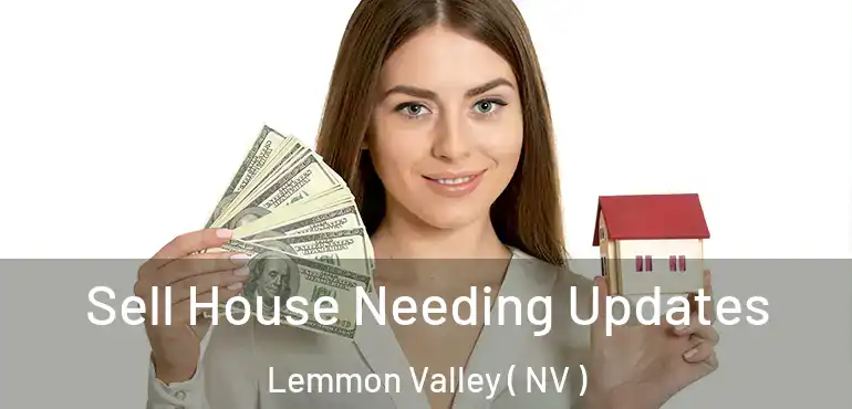  Sell House Needing Updates Lemmon Valley ( NV )