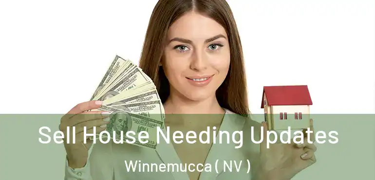  Sell House Needing Updates Winnemucca ( NV )