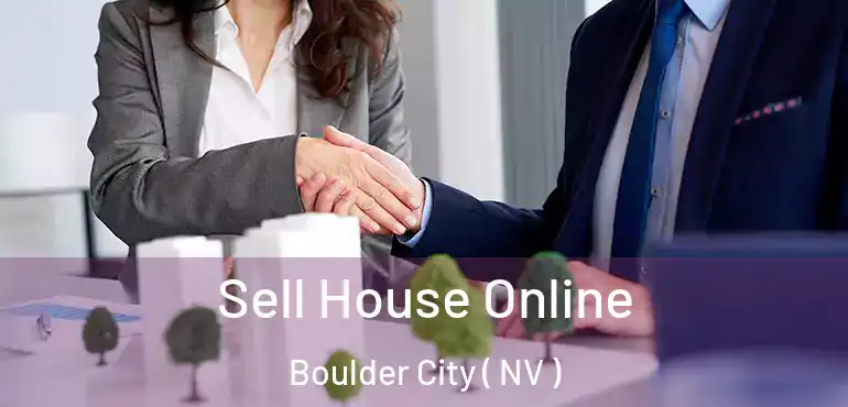  Sell House Online Boulder City ( NV )