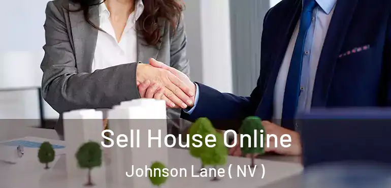  Sell House Online Johnson Lane ( NV )