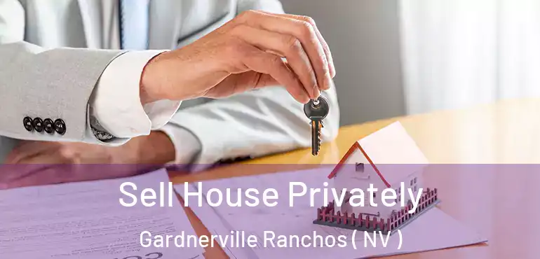  Sell House Privately Gardnerville Ranchos ( NV )
