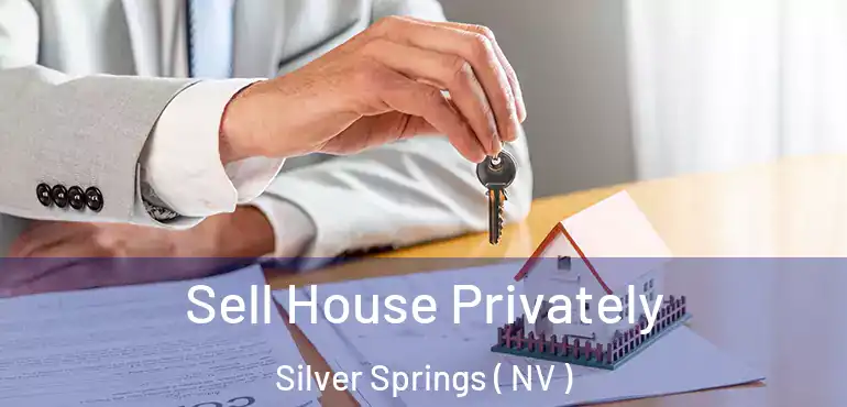  Sell House Privately Silver Springs ( NV )