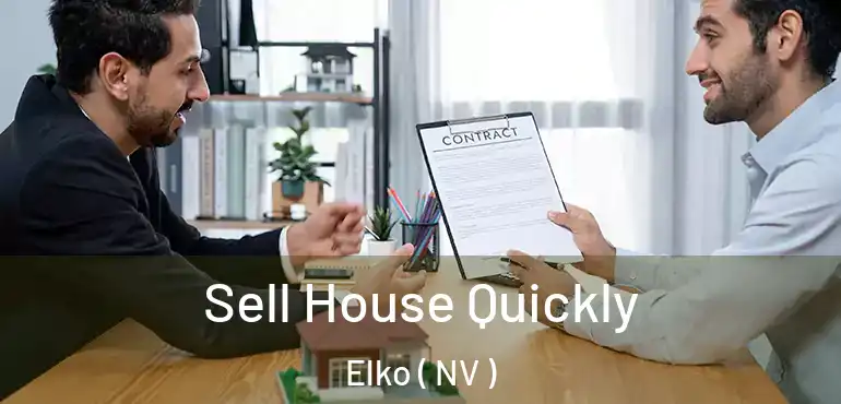  Sell House Quickly Elko ( NV )