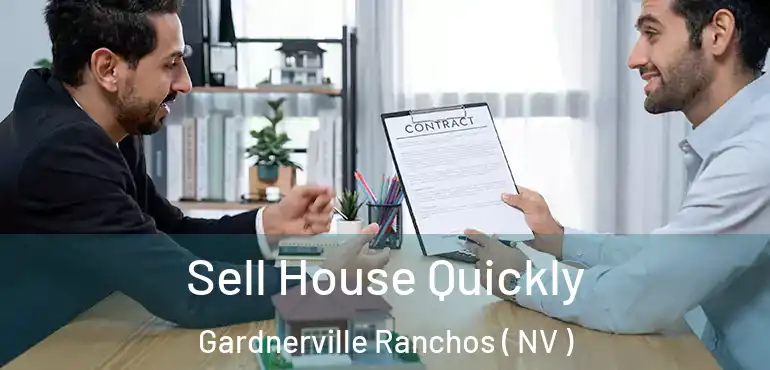  Sell House Quickly Gardnerville Ranchos ( NV )
