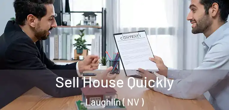  Sell House Quickly Laughlin ( NV )
