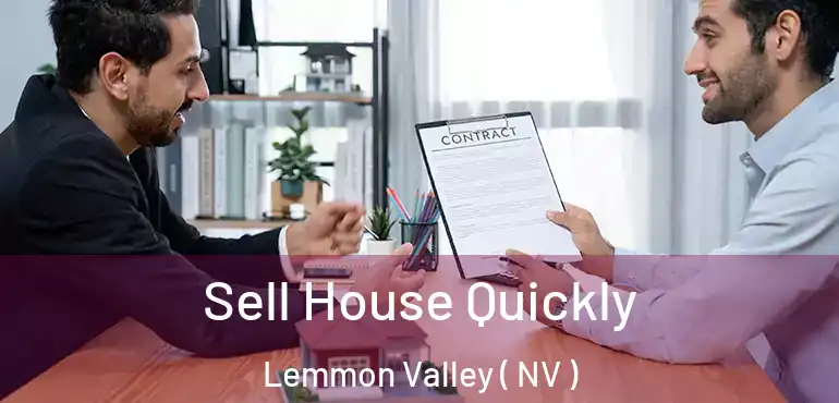  Sell House Quickly Lemmon Valley ( NV )
