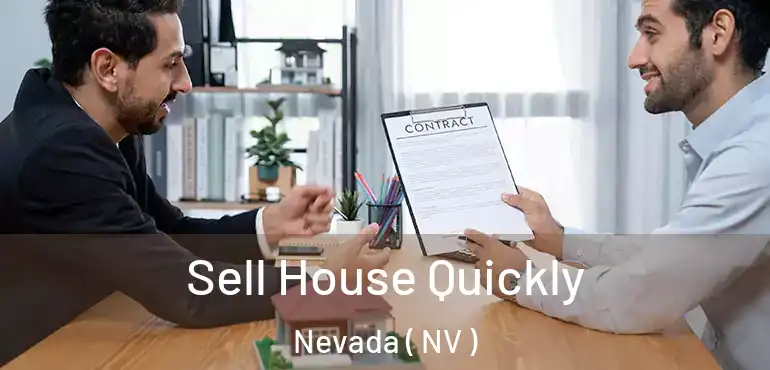  Sell House Quickly Nevada ( NV )