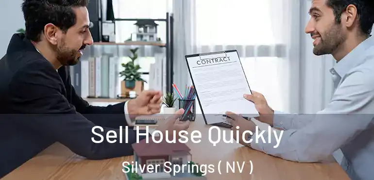  Sell House Quickly Silver Springs ( NV )