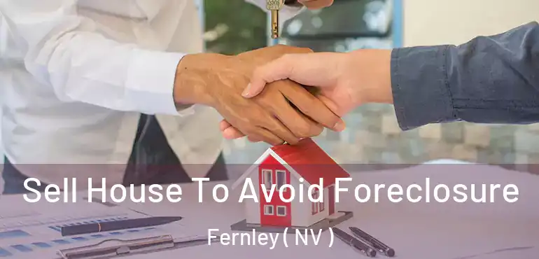  Sell House To Avoid Foreclosure Fernley ( NV )