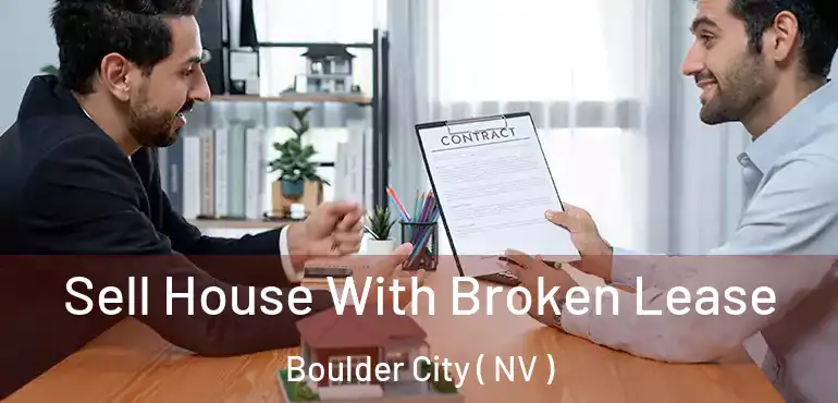  Sell House With Broken Lease Boulder City ( NV )