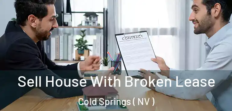  Sell House With Broken Lease Cold Springs ( NV )