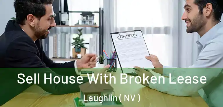  Sell House With Broken Lease Laughlin ( NV )
