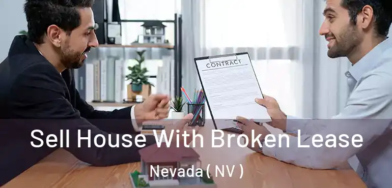  Sell House With Broken Lease Nevada ( NV )