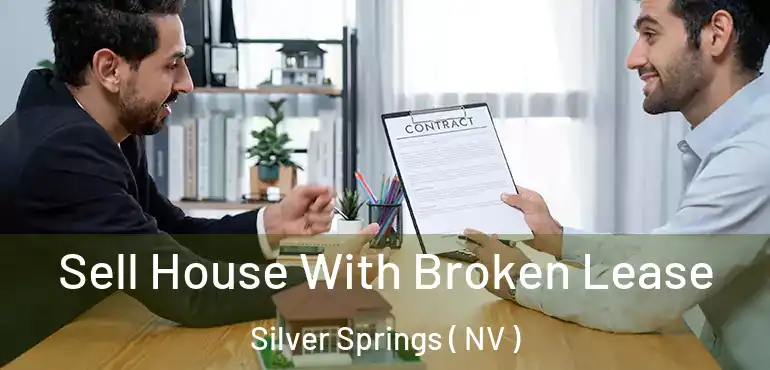  Sell House With Broken Lease Silver Springs ( NV )