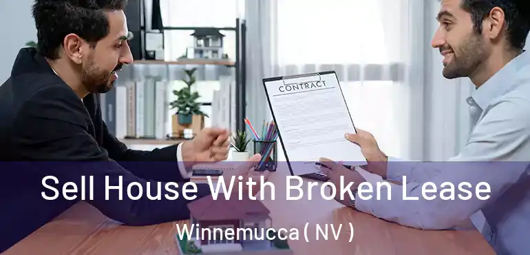  Sell House With Broken Lease Winnemucca ( NV )