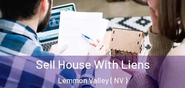  Sell House With Liens Lemmon Valley ( NV )