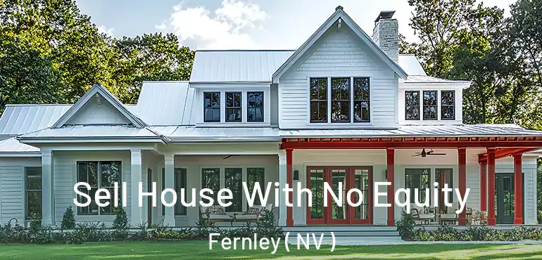  Sell House With No Equity Fernley ( NV )