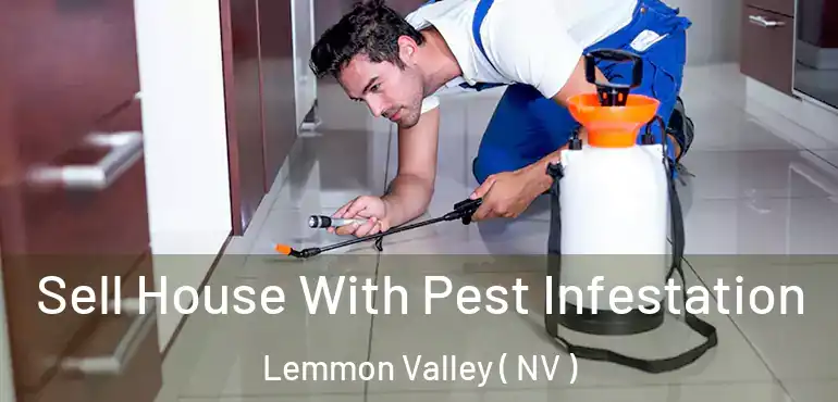  Sell House With Pest Infestation Lemmon Valley ( NV )