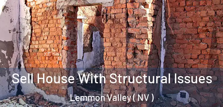  Sell House With Structural Issues Lemmon Valley ( NV )
