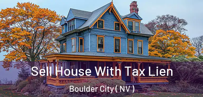  Sell House With Tax Lien Boulder City ( NV )