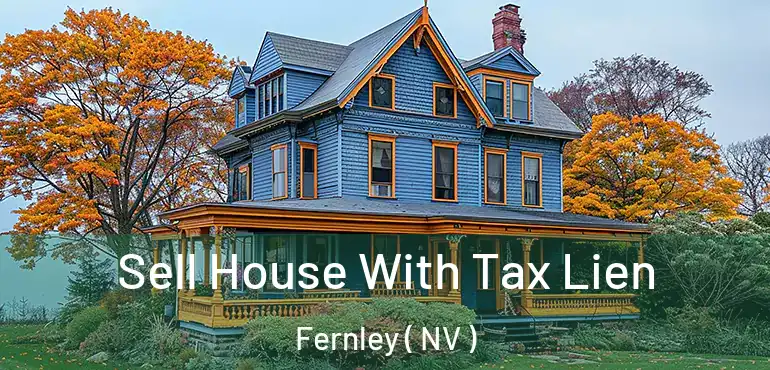  Sell House With Tax Lien Fernley ( NV )