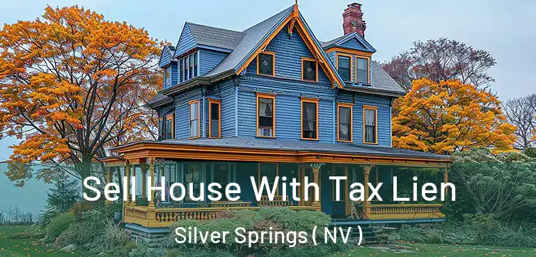  Sell House With Tax Lien Silver Springs ( NV )
