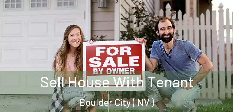  Sell House With Tenant Boulder City ( NV )