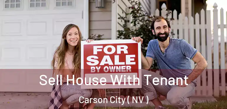  Sell House With Tenant Carson City ( NV )