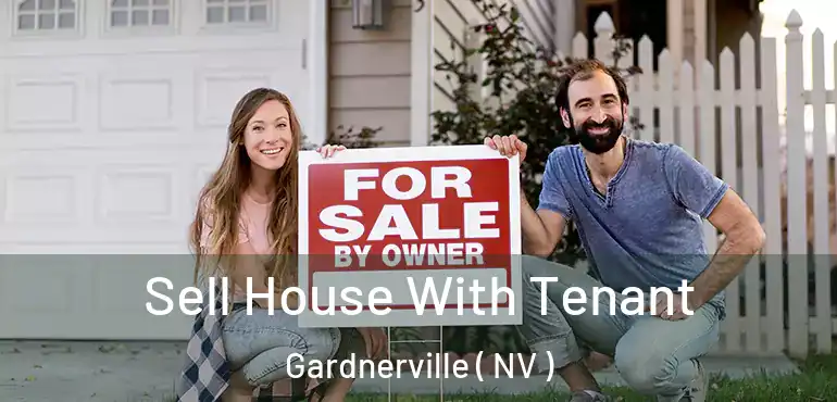  Sell House With Tenant Gardnerville ( NV )