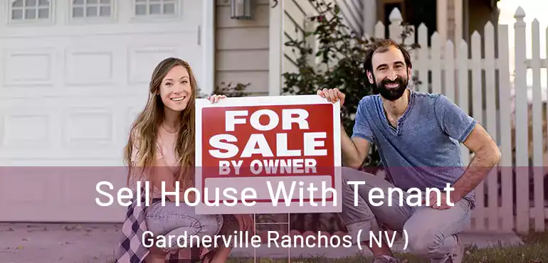  Sell House With Tenant Gardnerville Ranchos ( NV )