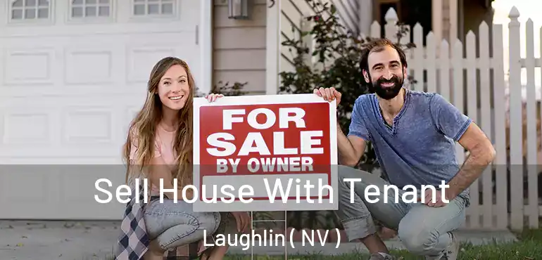  Sell House With Tenant Laughlin ( NV )