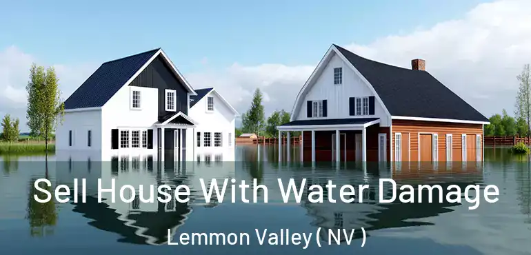  Sell House With Water Damage Lemmon Valley ( NV )