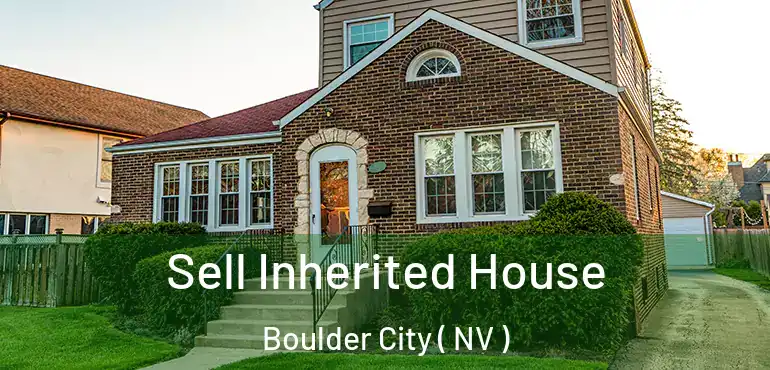  Sell Inherited House Boulder City ( NV )