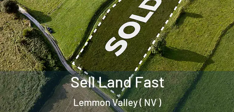  Sell Land Fast Lemmon Valley ( NV )