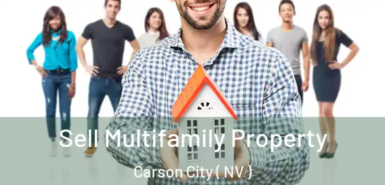  Sell Multifamily Property Carson City ( NV )