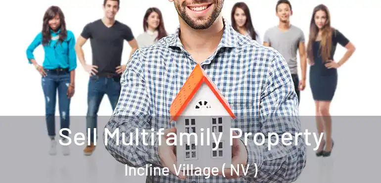  Sell Multifamily Property Incline Village ( NV )