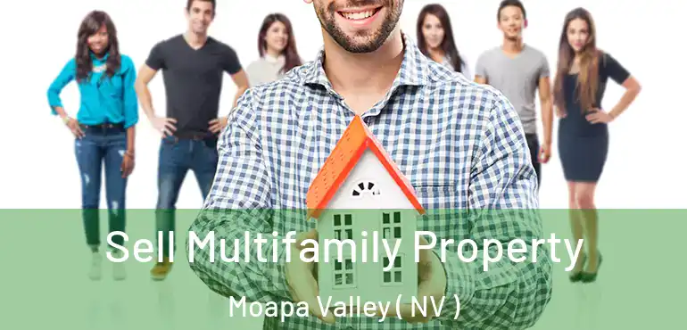  Sell Multifamily Property Moapa Valley ( NV )