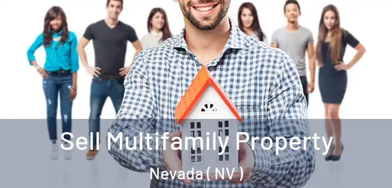  Sell Multifamily Property Nevada ( NV )