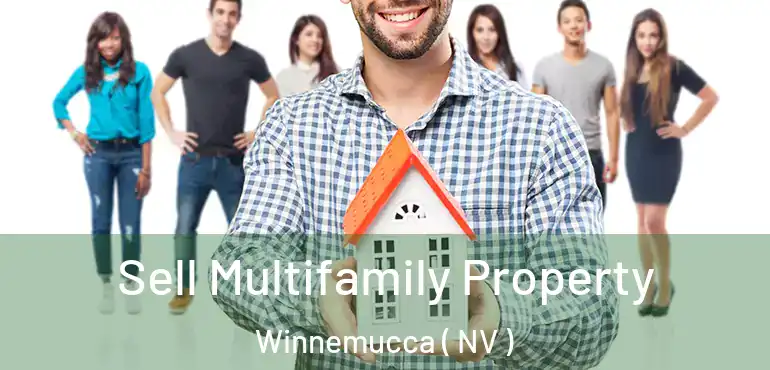  Sell Multifamily Property Winnemucca ( NV )
