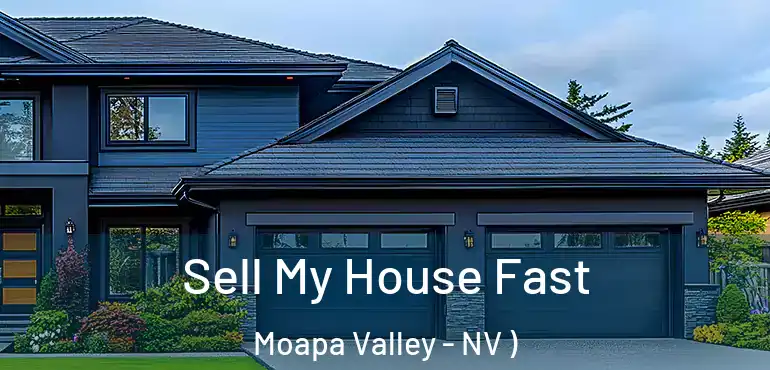  Sell My House Fast Moapa Valley - NV )
