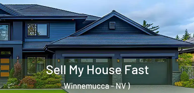  Sell My House Fast Winnemucca - NV )