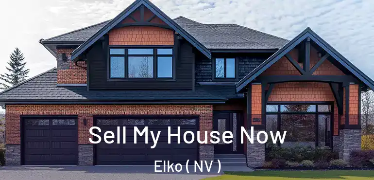  Sell My House Now Elko ( NV )
