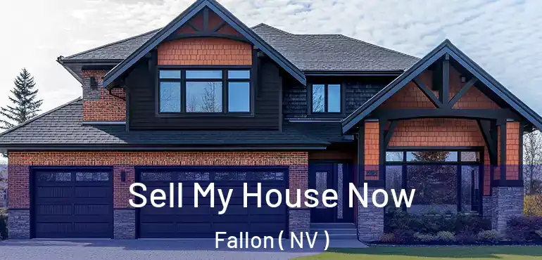  Sell My House Now Fallon ( NV )