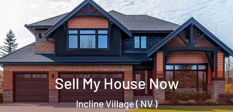  Sell My House Now Incline Village ( NV )