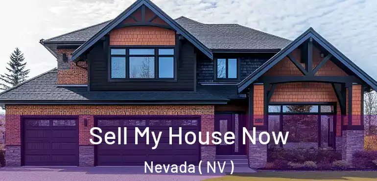  Sell My House Now Nevada ( NV )